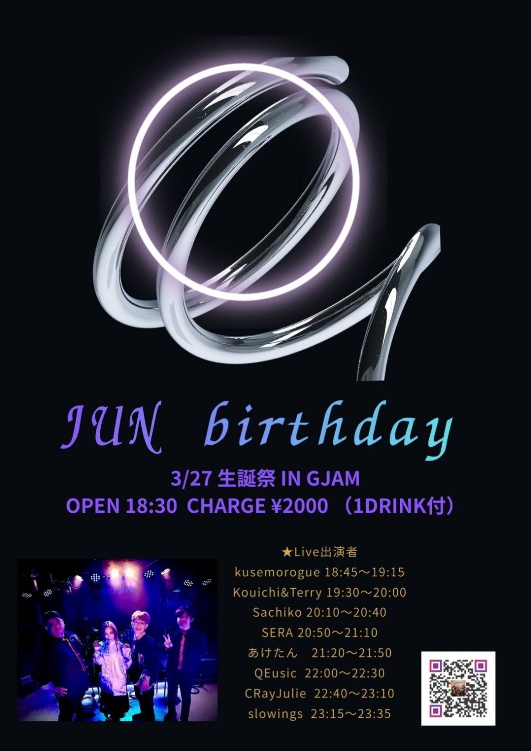 JUN birthday 3/27 生誕祭 IN GJAM。QEusic 22:00〜22:30